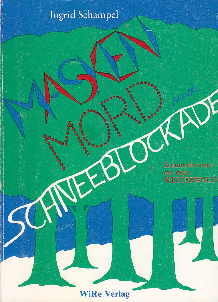 Masken, Mord und Schneeblockade. Ein Kriminalroman aus dem Westerwald Books