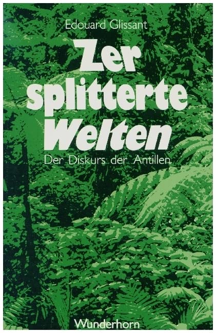 Zersplitterte Welten: Der Diskurs der Antillen Law