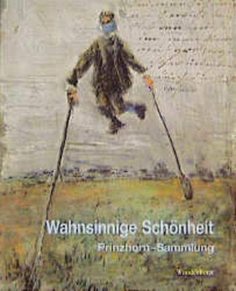 Wahnsinnige Schönheit: Bilder aus der Prinzhorn-Sammlung. Katalog Film, Art & Culture