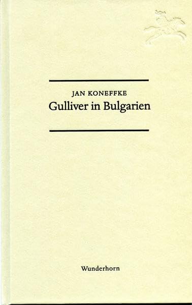 Gulliver in Bulgarien (Deutsche Reise nach Plovdiv) Contemporary literature