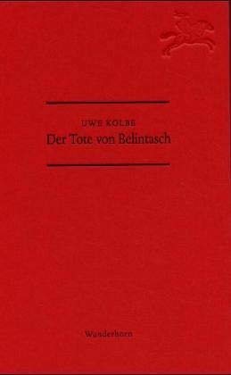 Der Tote von Belintasch: Kriminalgeschichte (Deutsche Reise nach Plovdiv) Contemporary literature
