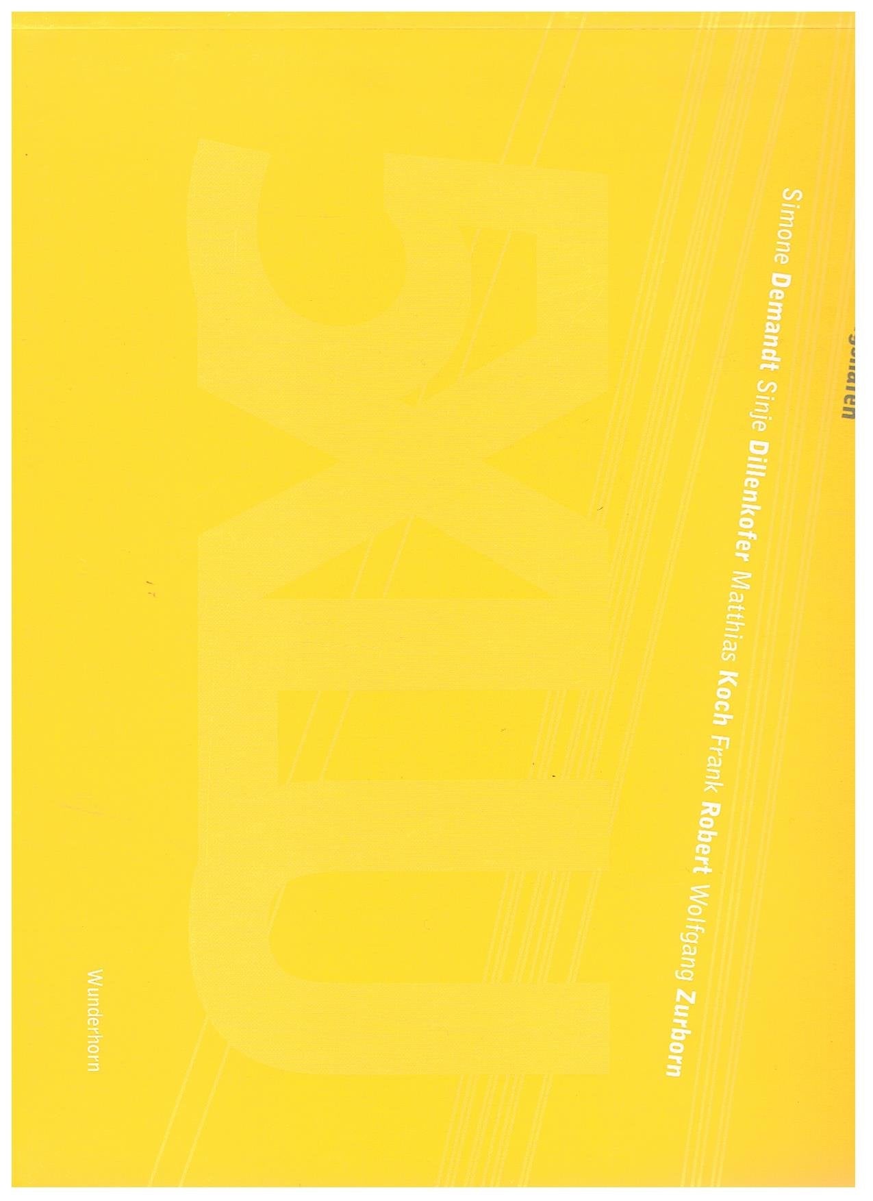 5 x LU: Fotografen sehen Ludwigshafen: Simone Demandt, Sinje Dillenkofer, Matthias Koch, Frank Robert, Wolfgang Zurborn. Katalog zur Ausstellung im Kunstverein Ludwigshafen am Rhein, 2004 Film, Art & Culture
