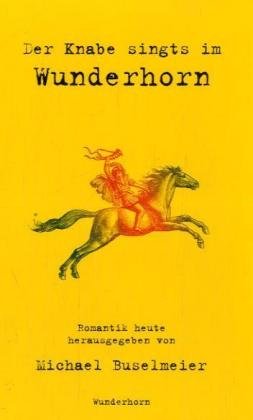 Der Knabe singts im Wunderhorn Contemporary literature Books