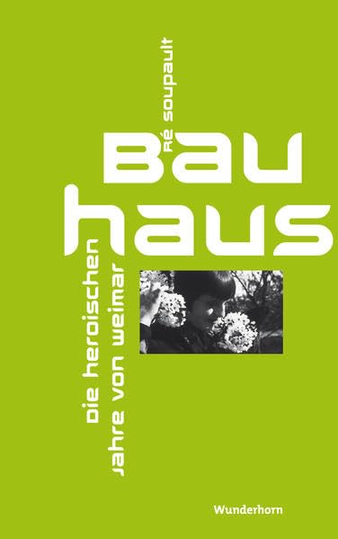 Das Bauhaus - Die heroischen Jahre von Weimar Personalities