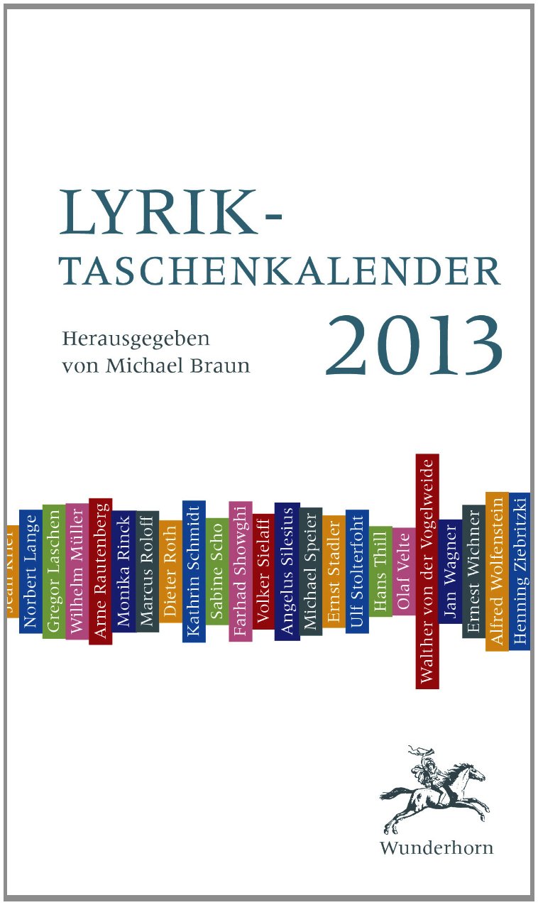Lyrik-Taschenkalender 2013: Taschenkalender mit Gedichten und Kommentierungen Poetry