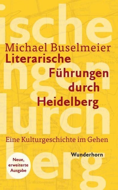 Literarische Führungen durch Heidelberg: Eine Kulturgeschichte im Gehen Personalities