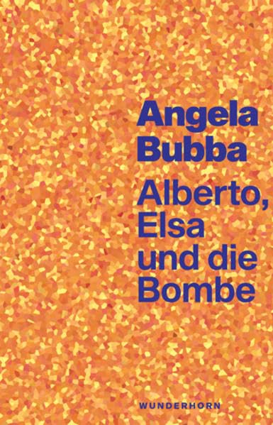 Product Image: Alberto, Elsa und die Bombe