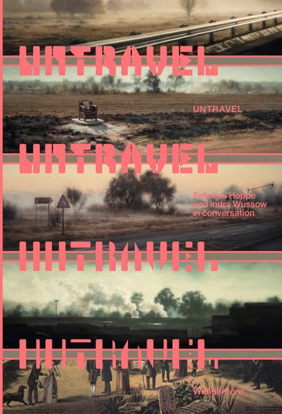 Untravel: Felicitas Hoppe and Indra Wussow in conversation Contemporary literature