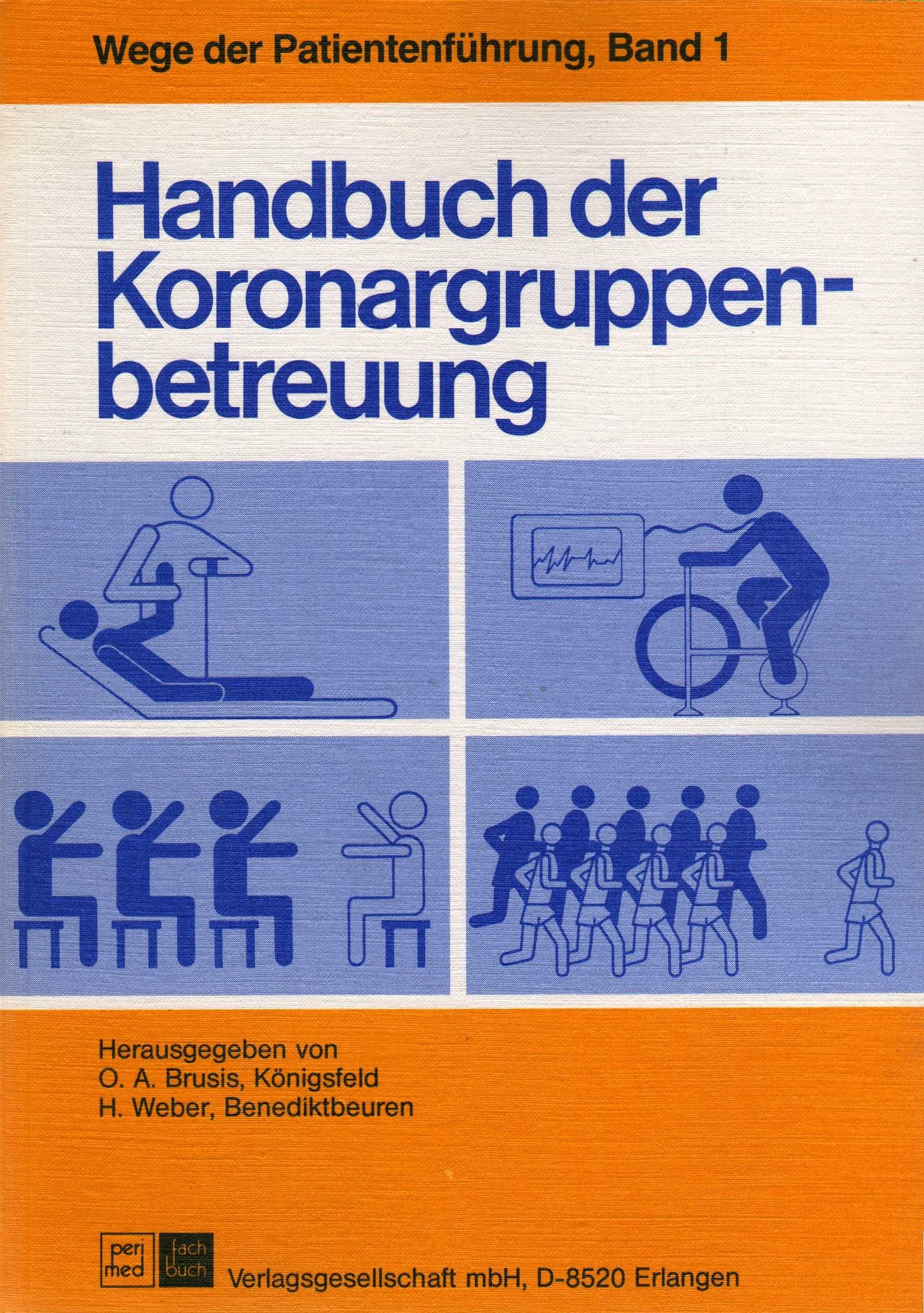 Handbuch der Koronargruppenbetreuung (Wege der Patientenführung Band 1). Books