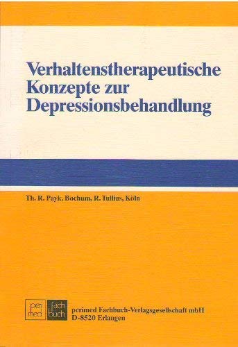 Verhaltenstherapeutische Konzepte zur Depressionsbehandlung Medicine