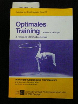 Optimales Training. Beiträge zur Sportmedizin ,Band 10. 2. Auflage. Leisure & Fun