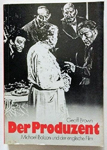 Der Produzent: Michael Balcon und der englische Film Books