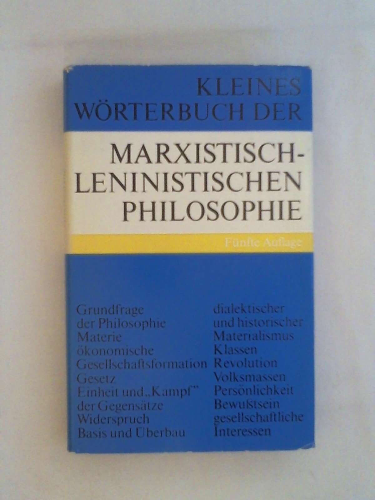 Kleines Wörterbuch der marxistisch-leninistischen Philosophie Philosophy