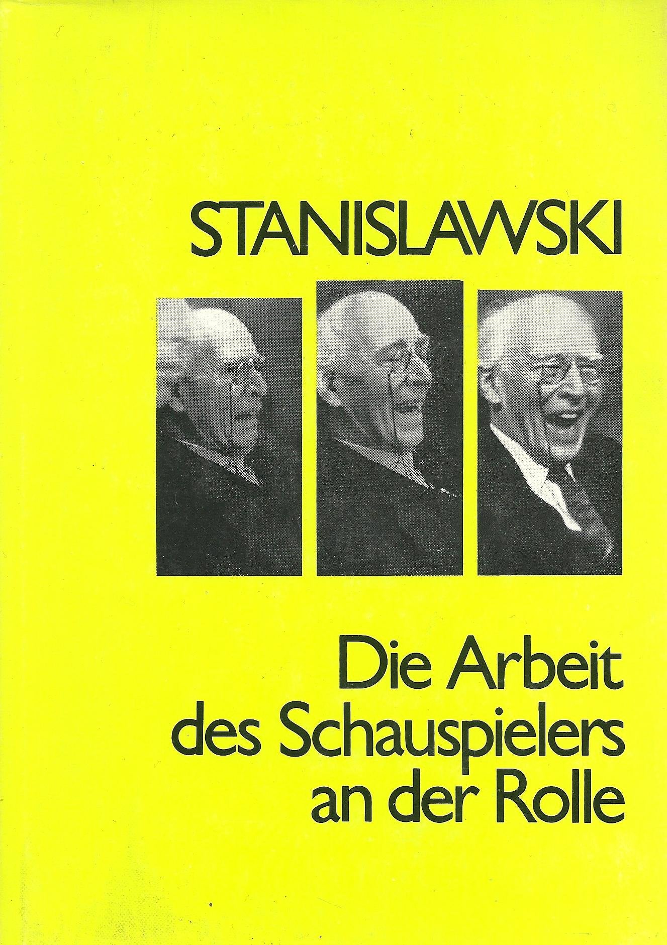 Die Arbeit des Schauspielers an der Rolle. Fragmente eines Buches Politics & Society