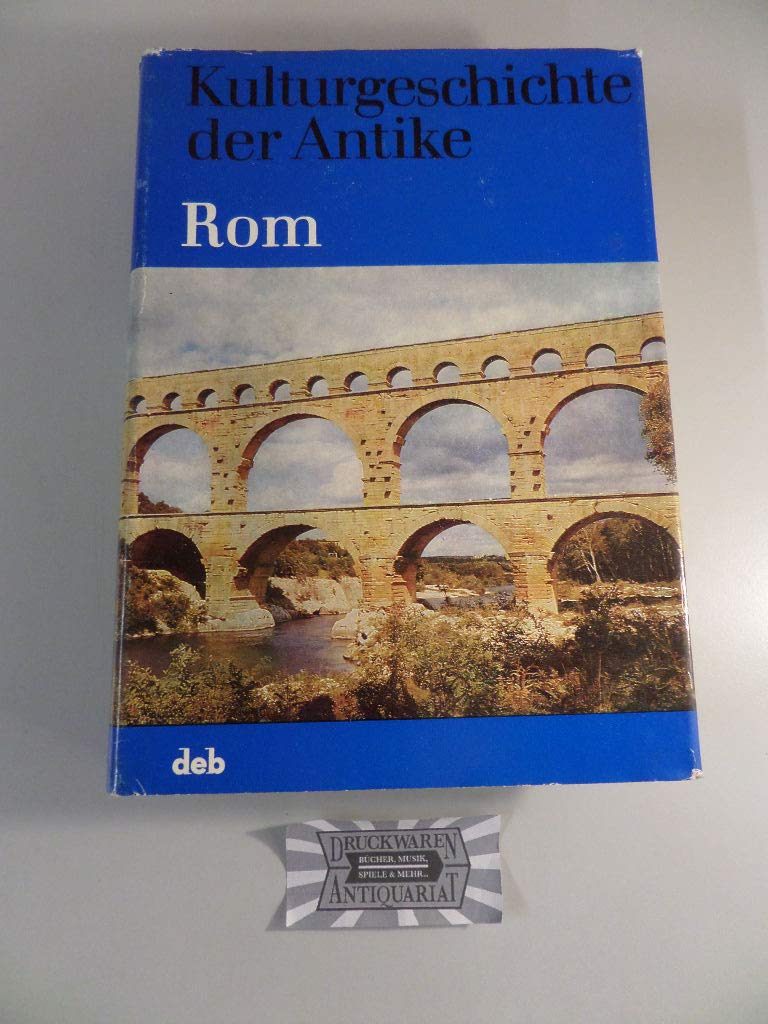 Kulturgeschichte der Antike. 2. Band: Rom. Politics & History books