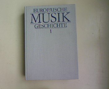 Europäische Musikgeschichte Bd. I: Europäische Musikkulturen von den Anfängen bis zur Spätrenaissance Books