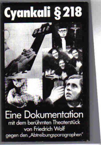 Cyankali. Eine Dokumentation mit dem berühmten Theaterstück gegen den "Abtreibungsparagraphen" Professional & Reference Books