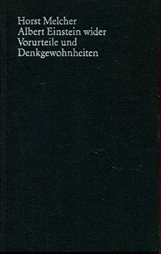 Albert Einstein wider Vorurteile und Denkgewohnheiten Science Books