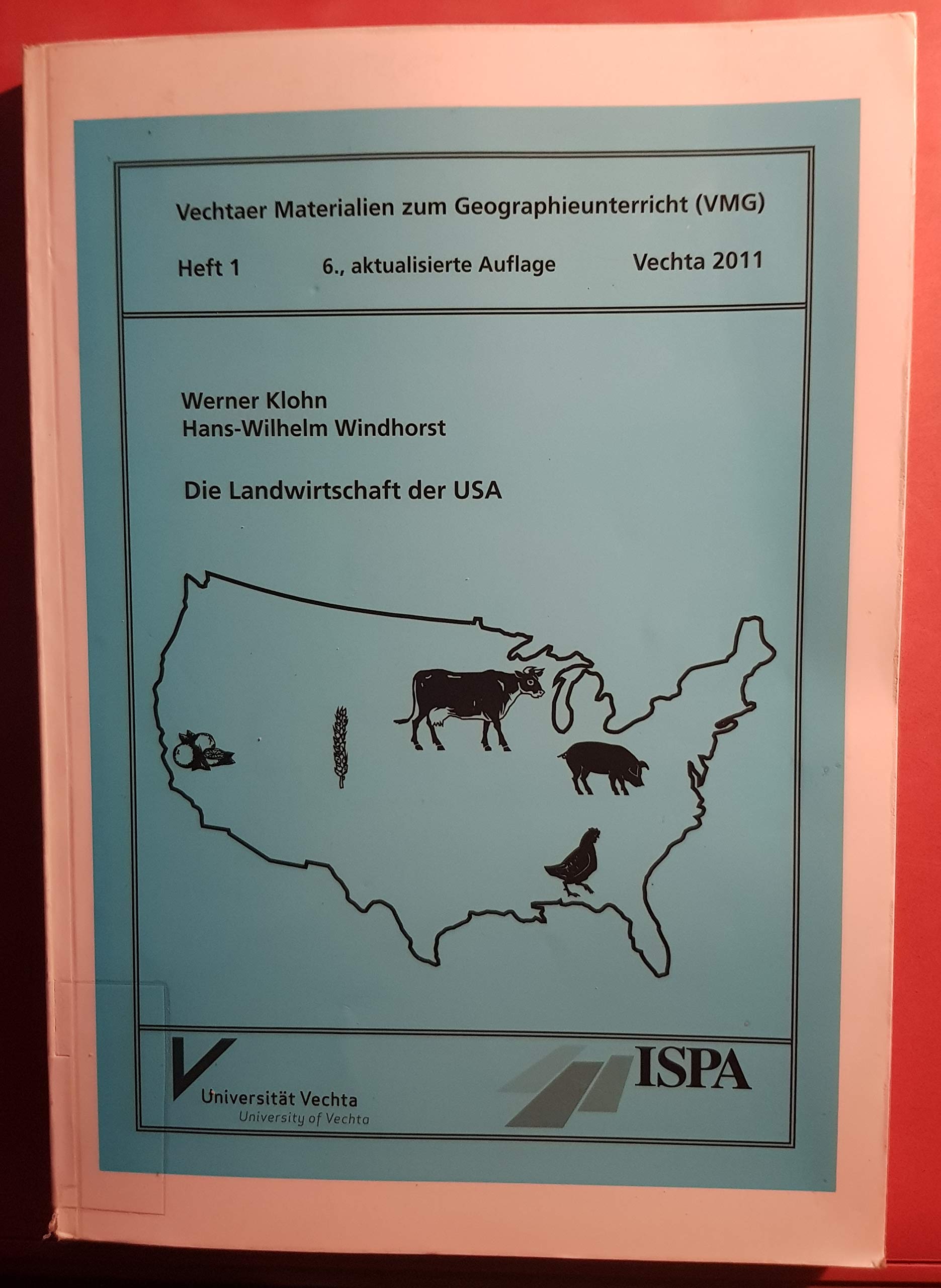 Vechtaer Materialien zum Geopgraphieunterricht: Die Landwirtschaft der USA Education & Training