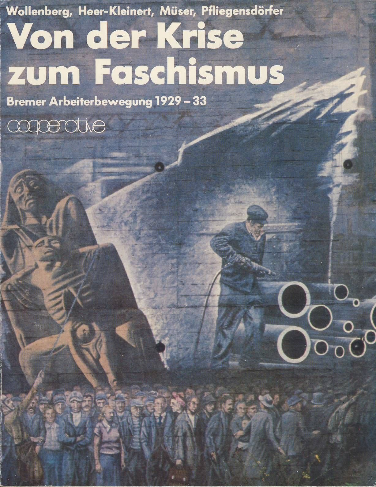 Von der Krise zum Faschismus. Bremer Arbeiterbewegung 1929 - 1933 Books