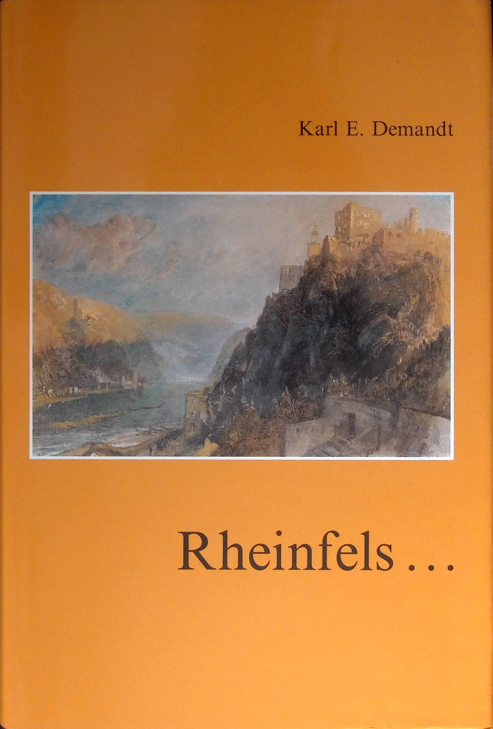 Rheinfels und andere Katzenelnbogener Burgen als Residenzen, Verwaltungszentren und Festungen 1350-1650: Rheinfels und andere Katzenelnbogener Burgen ... der Hessischen Historischen Kommission) Books