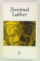 Zweimal Luther.. Zwei Predigten über den Zinsgroschen. Politics & History