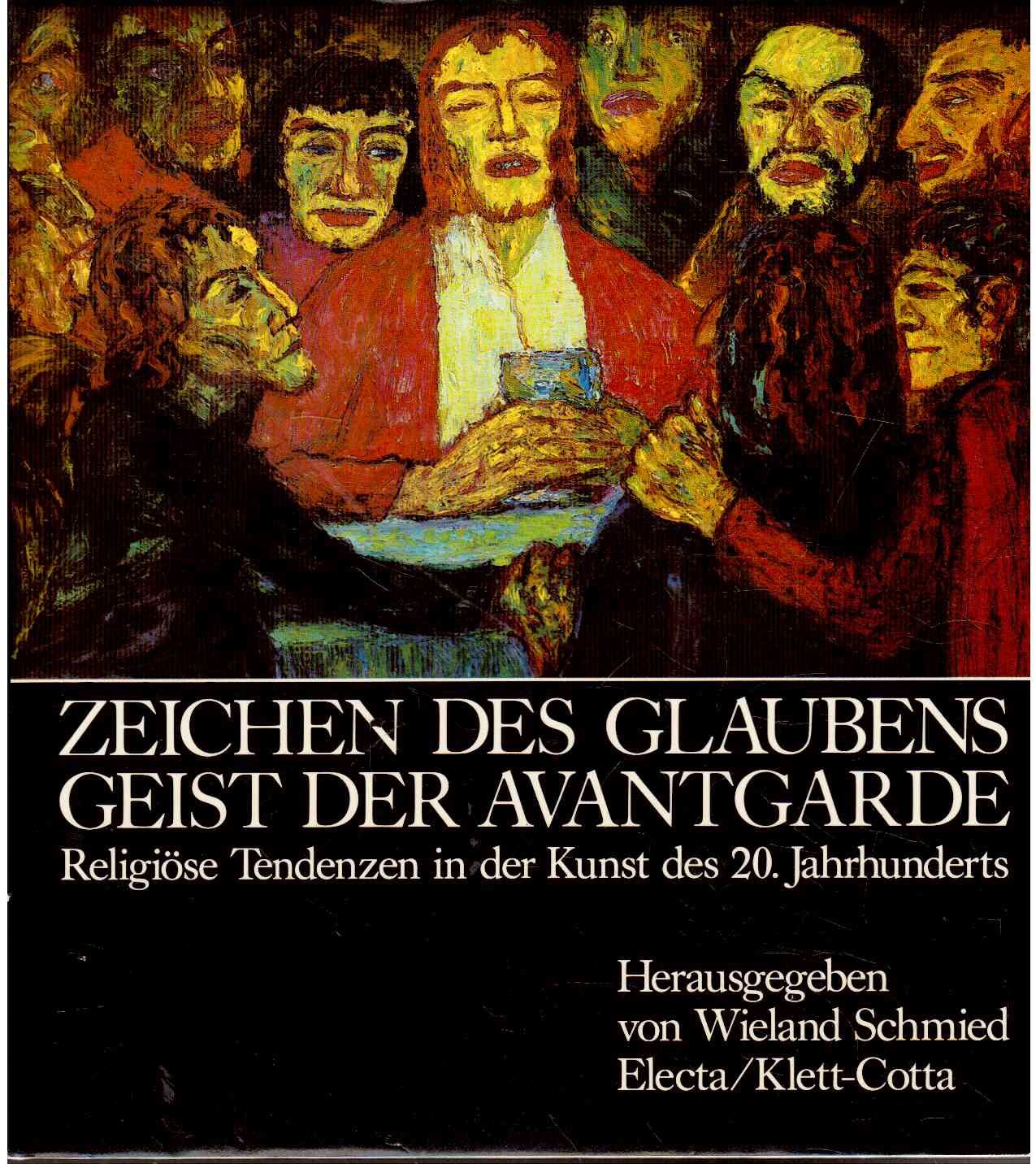 Zeichen des Glaubens, Geist der Avantgarde. Religiöse Tendenzen in der Kunst des 20. Jahrhunderts Books