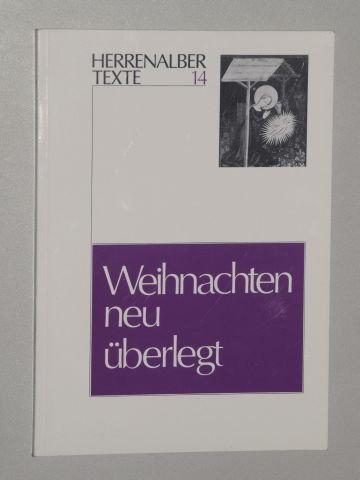 Böhme, Wolfgang : Weihnachten neu überlegt. Karlsruhe, Evang. Akad. Baden , 1979. 8°. 72 S. kart. (ISBN 3-88450-014-7) book