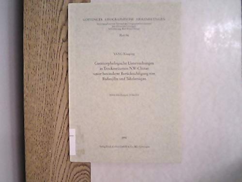 Geomorphologische Untersuchungen in Trockenräumen NW-Cinas unter besonderer Berücksichtigung von Badanjilin und Takelamgan Books