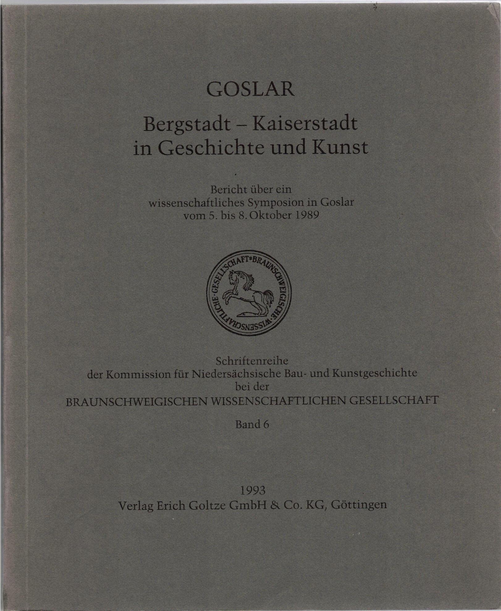 Goslar Bergstadt - Kaiserstadt in Geschichte und Kunst Books