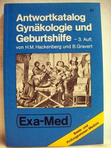 Gynäkologie und Geburtshilfe. Antwortkatalog und Originalfragen Medicine