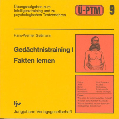 Übungsaufgaben zum psychologischen Test für das Medizinstudium (Ü-PTM), Bd.9, Gedächtnistraining: Fakten lernen. 480 Übungsaufgaben zum Intelligenztraining und zu psychologischen Testverfahren Business, Finance & Career