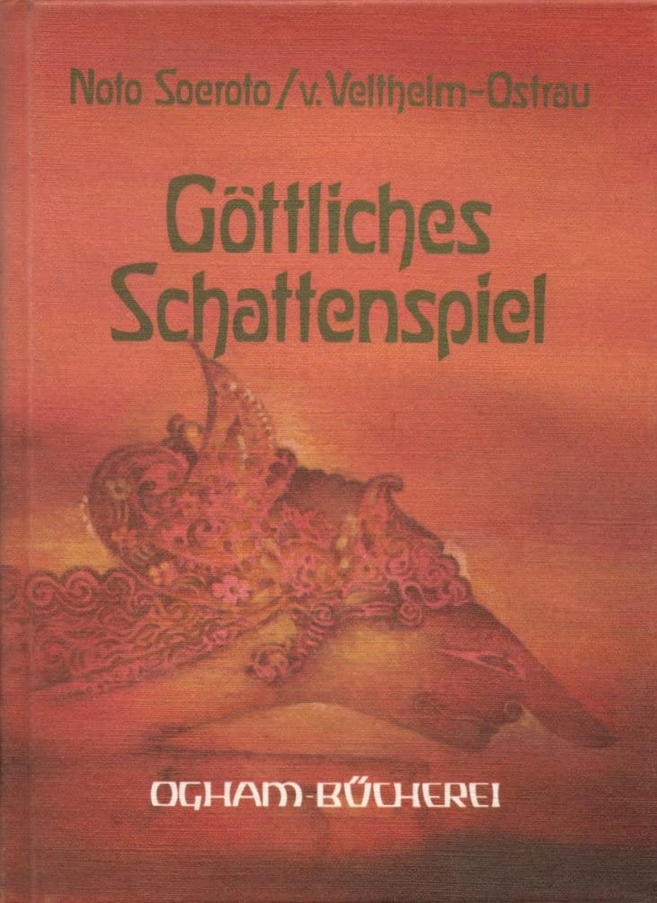 Göttliches Schattenspiel. Wayang-Lieder. Mit einem Aufsatz 'Schattenspiel auf Bali' book