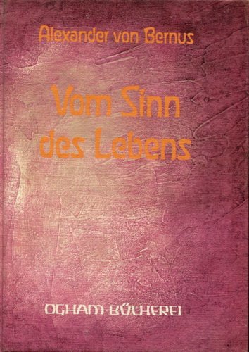 Vom Sinn des Lebens. Unsterblichkeit und Wiederkehr im Spiegel der Weltlyrik, eine Anthologie Philosophy