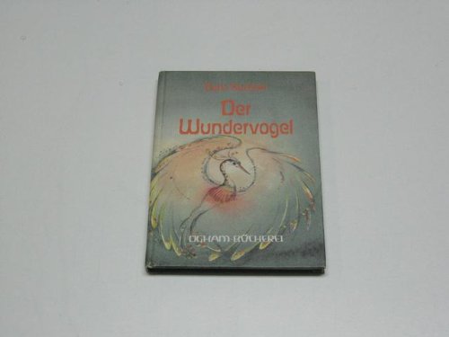 Der Wundervogel. Oder das Geschenk des Geigenbauers Books