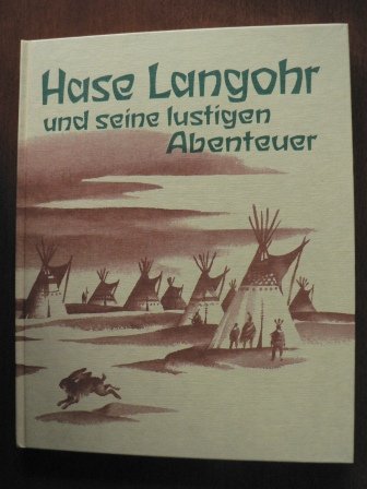 Hase Langohr und seine lustigen Abenteuer. Aus dem Märchenschatz der nordamerikanischen Indianer Books