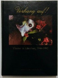 Vorhang auf. Theater in Lüneburg 1946-1990 Politics & History