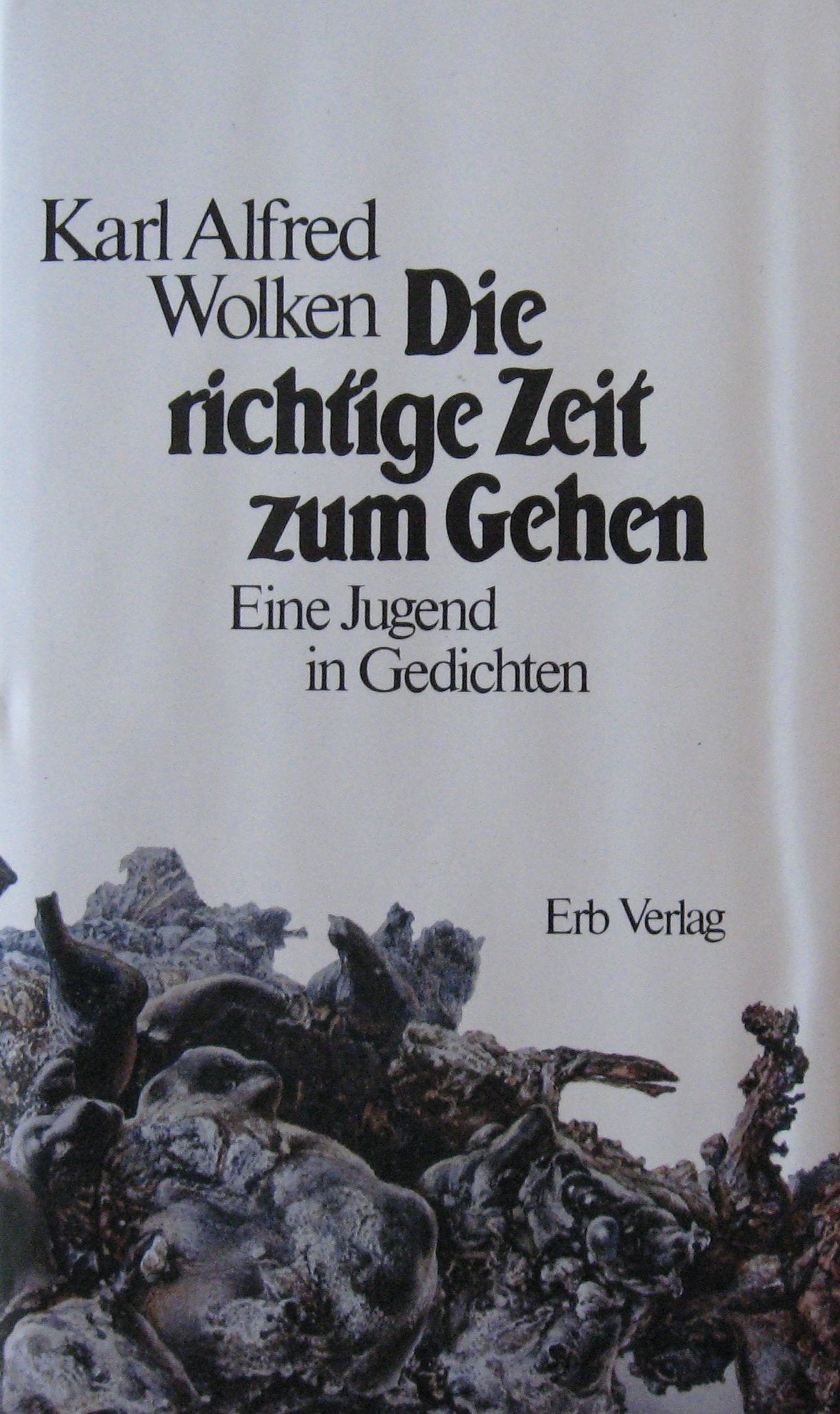 Die richtige Zeit zum Gehen. Signierte Ausgabe. Eine Jugend in Gedichten Books