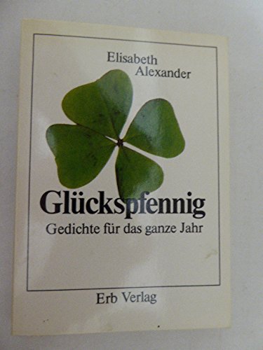 Glückspfennig. Gedichte für das ganze Jahr Books