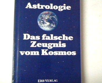 Astrologie. Das falsche Zeugnis vom Kosmos Books