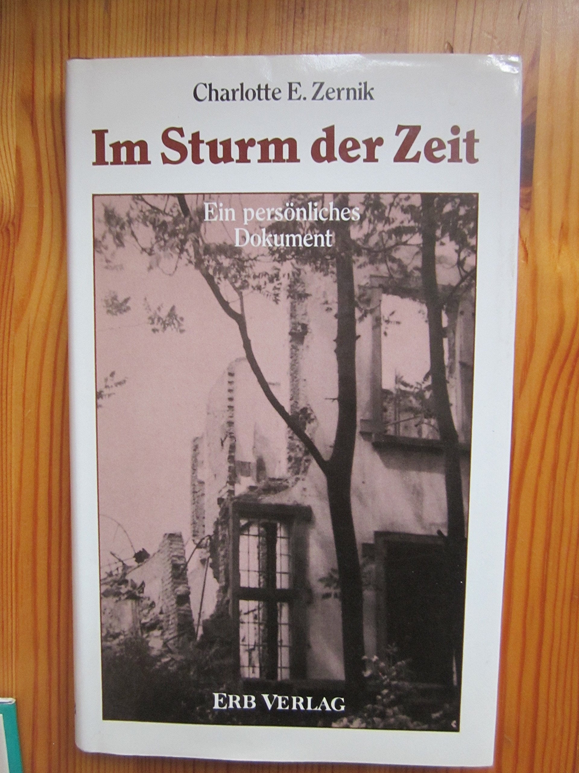 Im Sturm der Zeit. Ein persönliches Dokument Politics & History