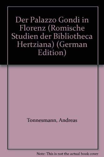 Der Palazzo Gondi in Florenz (Livre en allemand) book