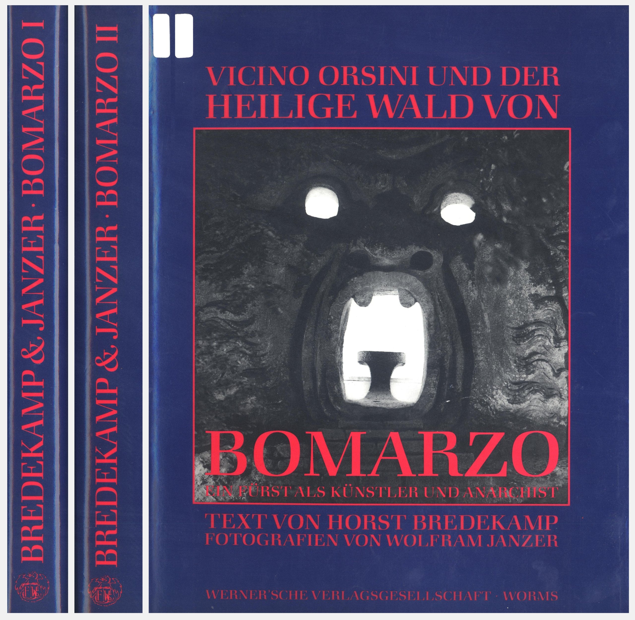 Vicino Orsini und der Heilige Wald von Bomarzo: Ein Fürst als Künstler und Anarchist Books