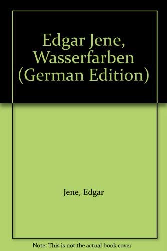 Edgar Jené: Wasserfarben - Gouaches: Dtsch.-Französ. Film, Art & Culture