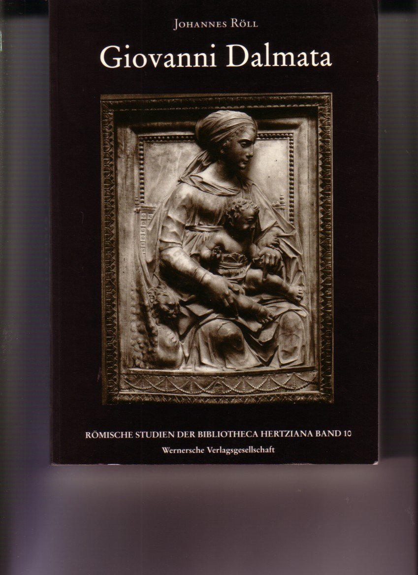 Giovanni Dalmata (Römische Studien der Bibliotheca Hertziana) Foreign Languages ​​& Dictionaries