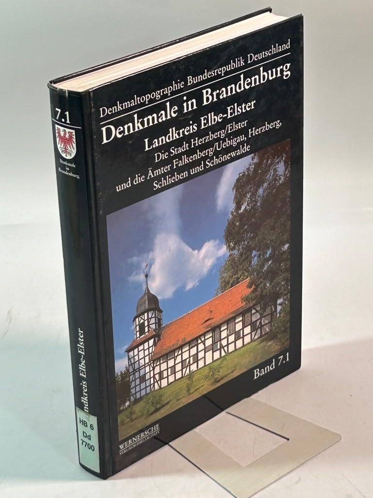Landkreis Elbe-Elster: Die Stadt Herzberg /Elster und die Ämter Falkenberg /Uebigau, Herzberg, Schlieben und Schönewalde (Denkmaltopographie Bundesrepublik Deutschland: Denkmale in Brandenburg) Architecture