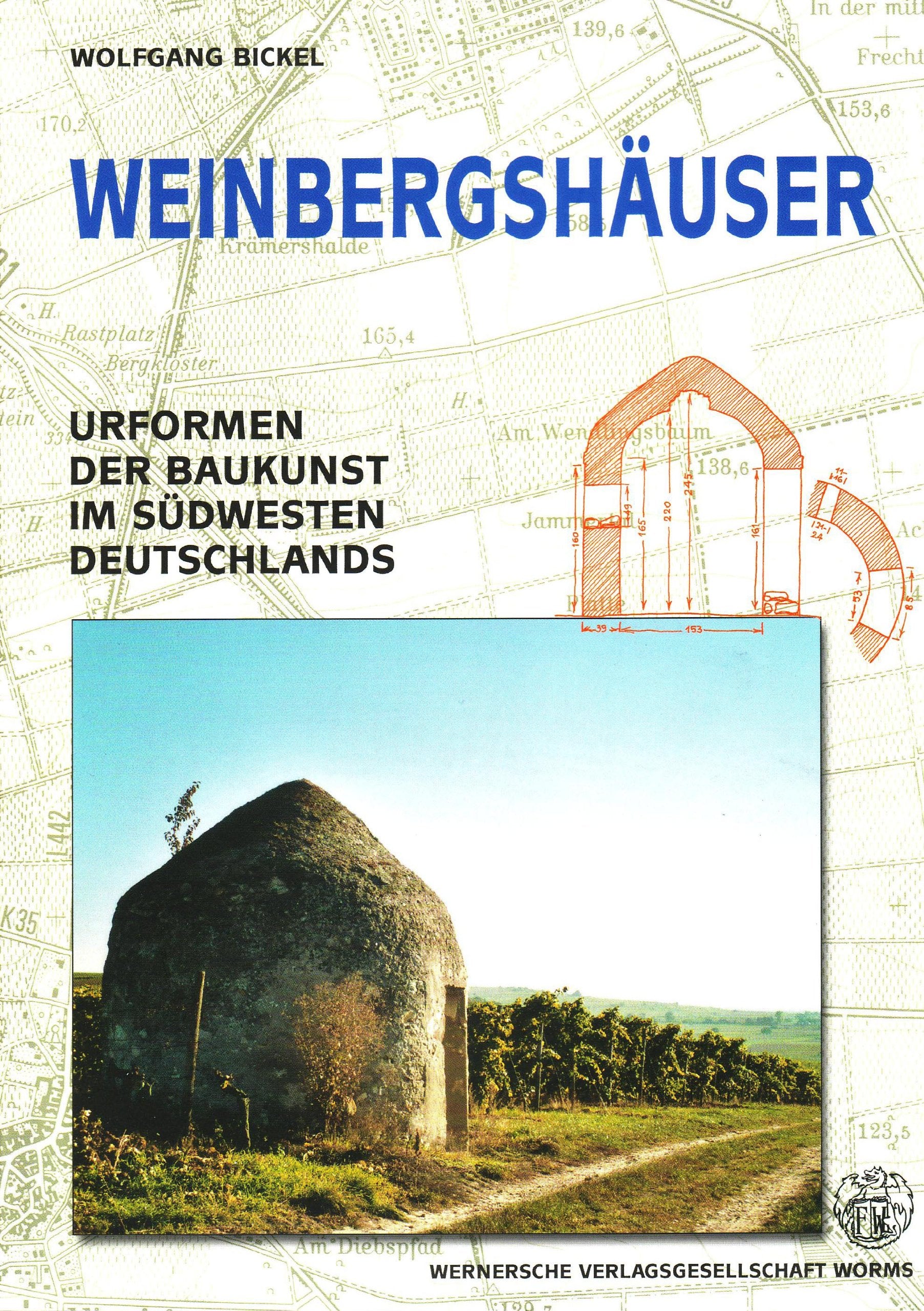 Weinbergshäuser: Urformen der Baukunst im Südwesten Deutschlands Architecture