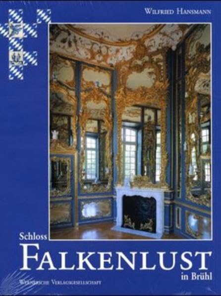 Die Schlösser Augustusburg und Falkenlust in Brühl: Schloss Augustusburg in Brühl /Schloss Falkenlust in Brühl (Beiträge zu den Bau- und Kunstdenkmälern im Rheinland) Architecture