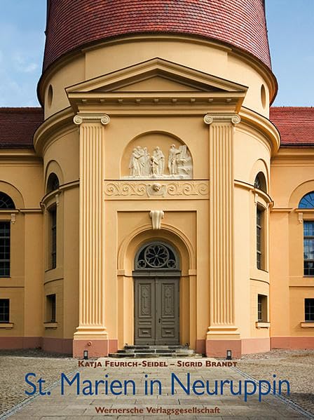 St. Marien in Neuruppin (Beiträge zur Denkmalpflege im Land Brandenburg) Architecture