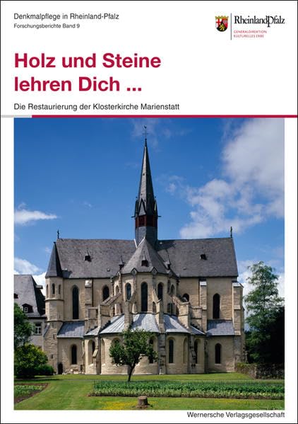 Holz und Steine lehren Dich ...: Die Restaurierung der Klosterkirche Marienstatt (Denkmalpflege in Rheinland-Pfalz: Forschungsberichte) Architecture